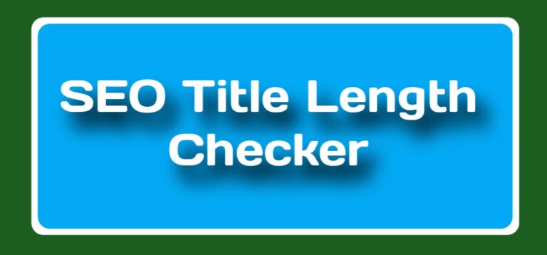 SEO Title Length Checker about optimizing title tags for SEO