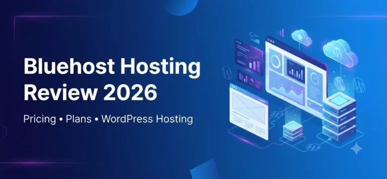Bluehost Hosting Review 2026: Pricing, Plans & WordPress Hosting